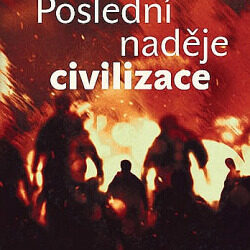 Poslední naděje civilizace